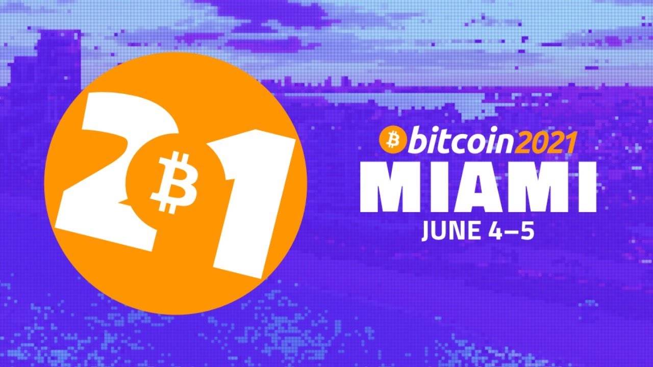 Größtes Bitcoin Ereignis seit Bestehen’ Bitcoin 2021 eröffnet in Miami